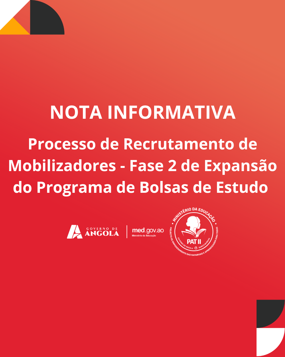 NOTA INFORMATIVA: Processo de Recrutamento de Mobilizadores - Fase 2 de Expansão do programa de Bolsas de Estudos - PAT II