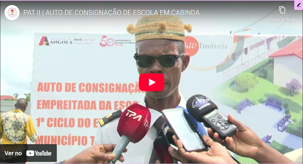 PAT II | AUTO DE CONSIGNAÇÃO DE ESCOLA EM CABINDA