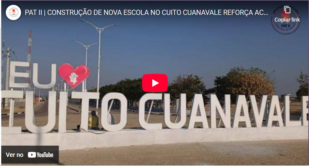 PAT II | CONSTRUÇÃO DE NOVA ESCOLA NO CUITO CUANAVALE REFORÇA ACESSO À EDUCAÇÃO EM ANGOLA